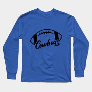 Dallas Cowboys Fans! Long Sleeve T-Shirt